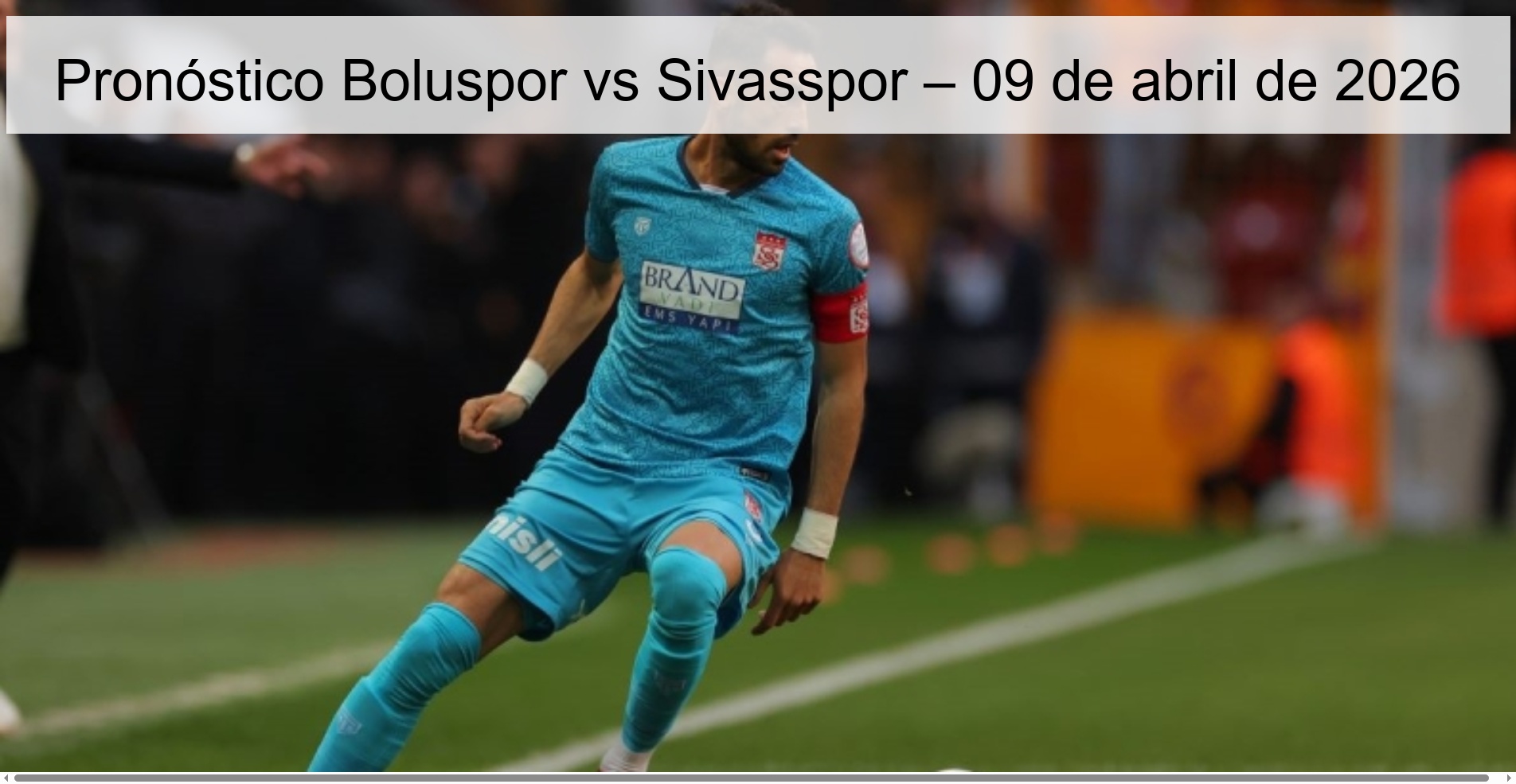 Pronóstico Boluspor vs Sivasspor – 09 de abril de 2026 Pronóstico Boluspor vs Sivasspor – 09 de abril de 2026