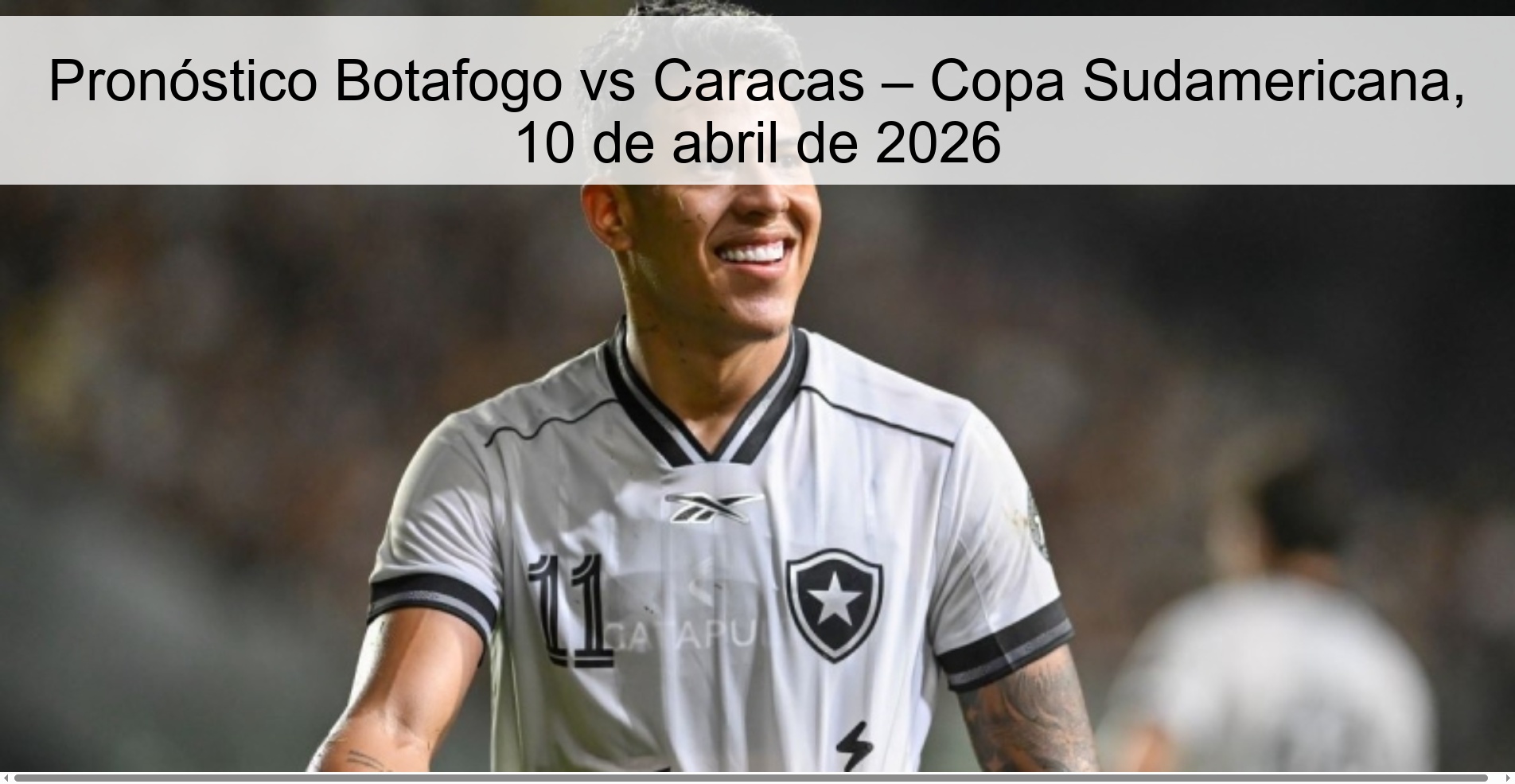 Pronóstico Botafogo vs Caracas – Copa Sudamericana, 10 de abril de 2026