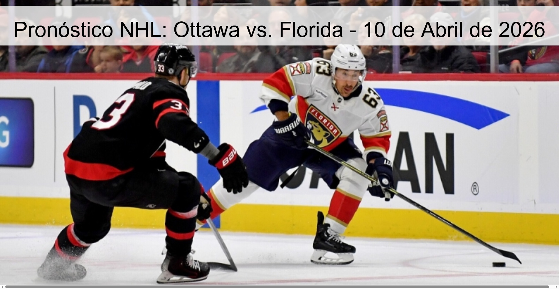 Pronóstico NHL: Ottawa vs. Florida - 10 de Abril de 2026 Pronóstico NHL: Ottawa vs. Florida - 10 de Abril de 2026