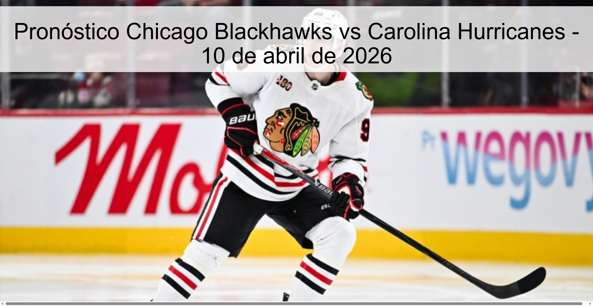 Pronóstico Chicago Blackhawks vs Carolina Hurricanes - 10 de abril de 2026 Pronóstico Chicago Blackhawks vs Carolina Hurricanes - 10 de abril de 2026