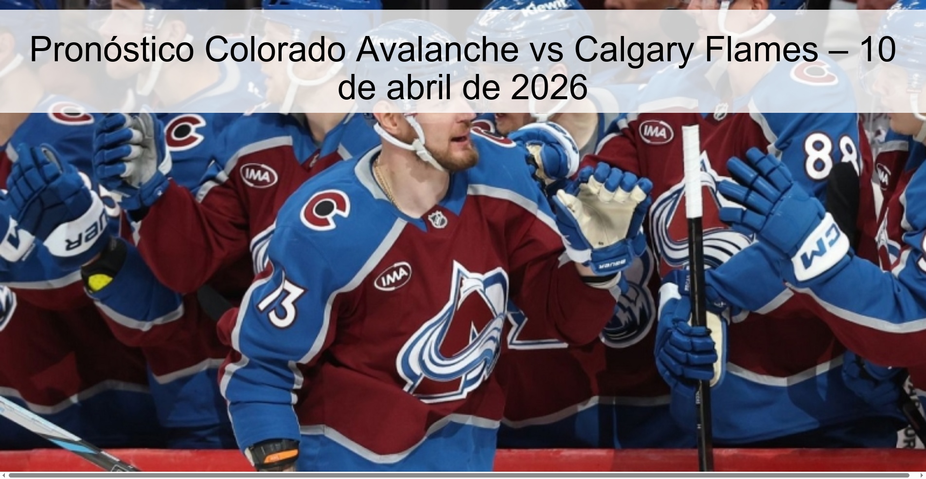 Pronóstico Colorado Avalanche vs Calgary Flames – 10 de abril de 2026 Pronóstico Colorado Avalanche vs Calgary Flames – 10 de abril de 2026