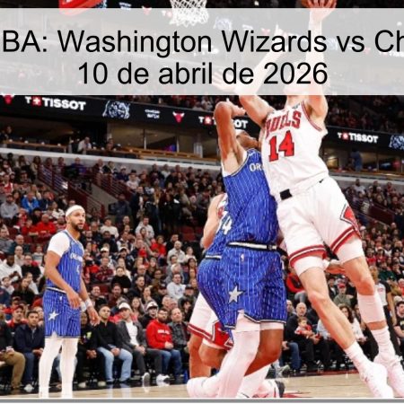 Pronóstico NBA: Washington Wizards vs Chicago Bulls – 10 de abril de 2026