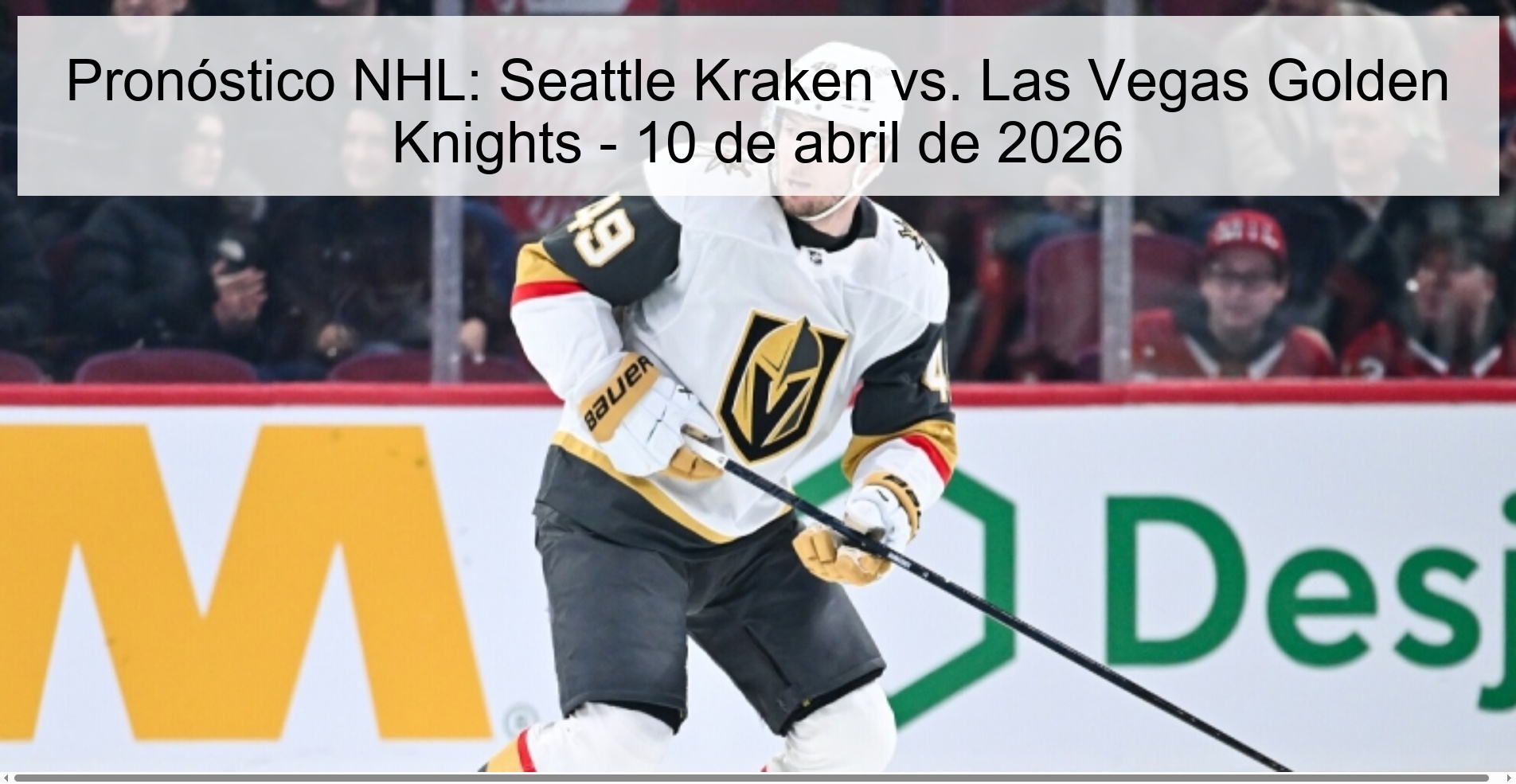 Pronóstico NHL: Seattle Kraken vs. Las Vegas Golden Knights - 10 de abril de 2026