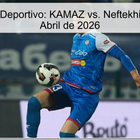 Pronóstico Deportivo: KAMAZ vs. Neftekhimik – 10 de Abril de 2026