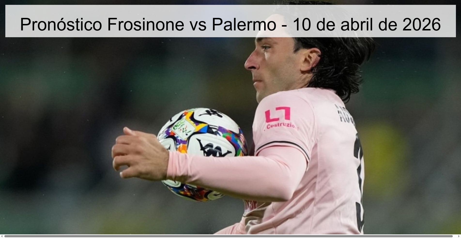 Pronóstico Frosinone vs Palermo - 10 de abril de 2026