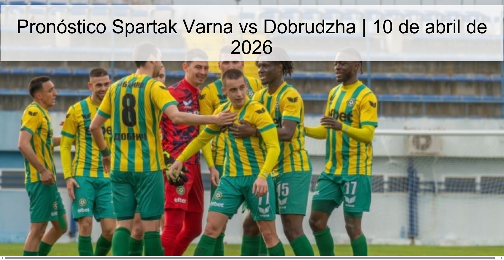 Pronóstico Spartak Varna vs Dobrudzha | 10 de abril de 2026