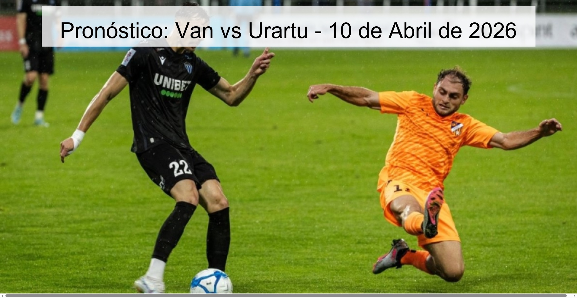 Pronóstico: Van vs Urartu - 10 de Abril de 2026 Pronóstico: Van vs Urartu - 10 de Abril de 2026