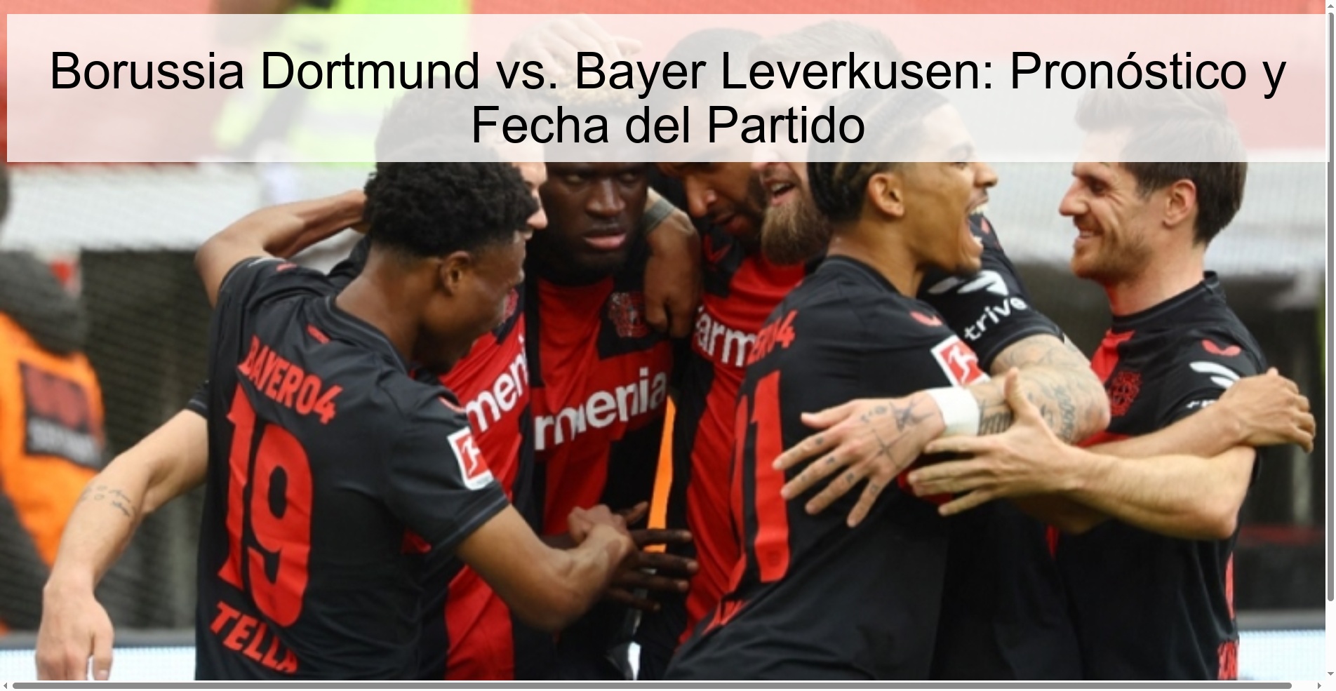 Borussia Dortmund vs. Bayer Leverkusen: Pronóstico y Fecha del Partido