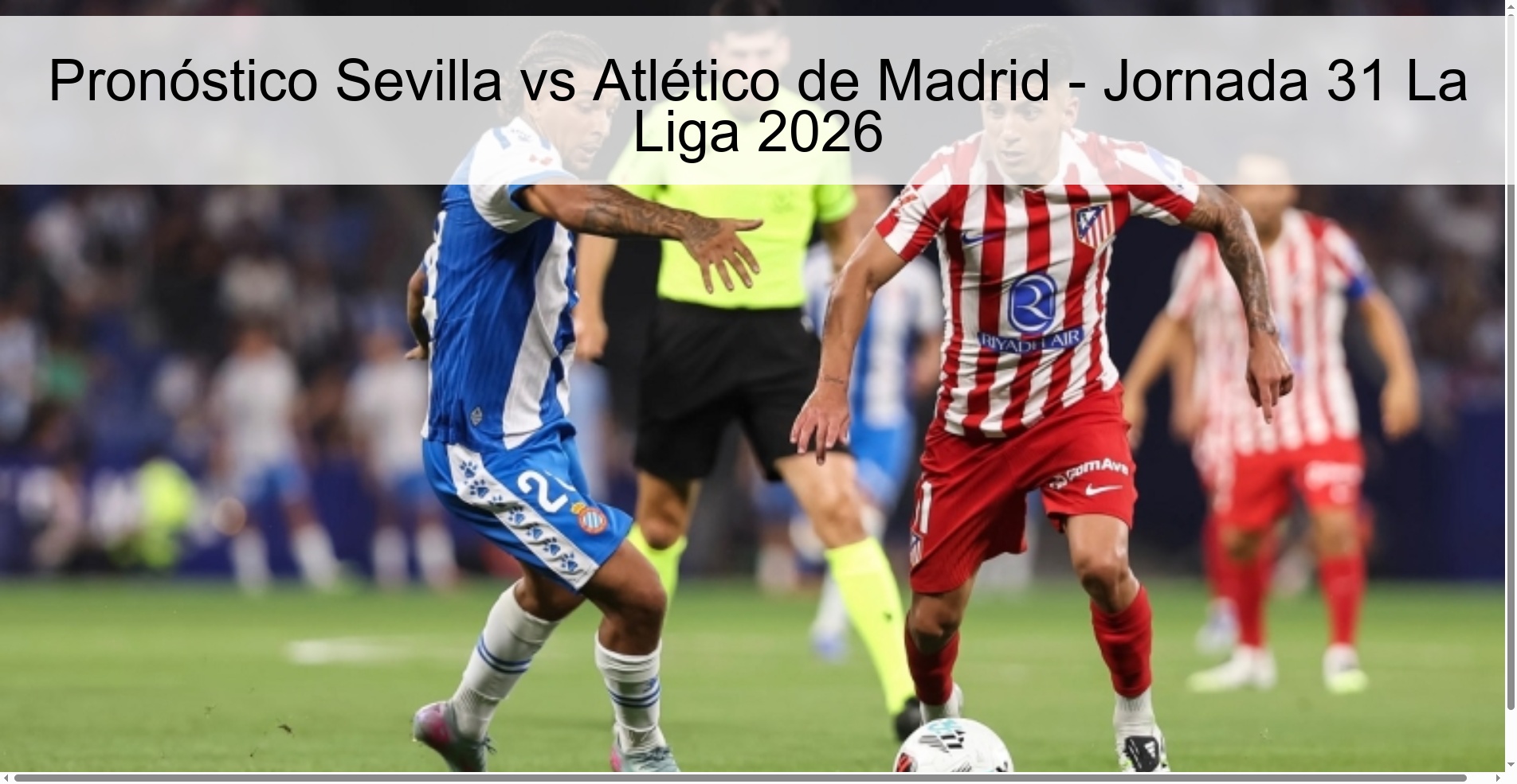 Pronóstico Sevilla vs Atlético de Madrid - Jornada 31 La Liga 2026