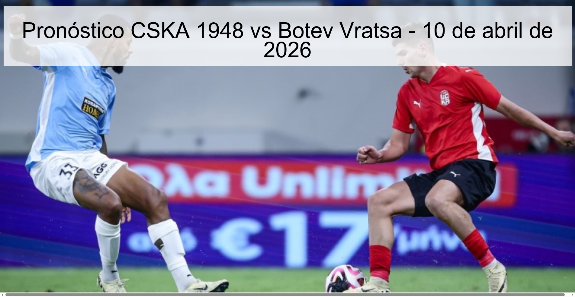 Pronóstico CSKA 1948 vs Botev Vratsa - 10 de abril de 2026 Pronóstico CSKA 1948 vs Botev Vratsa - 10 de abril de 2026