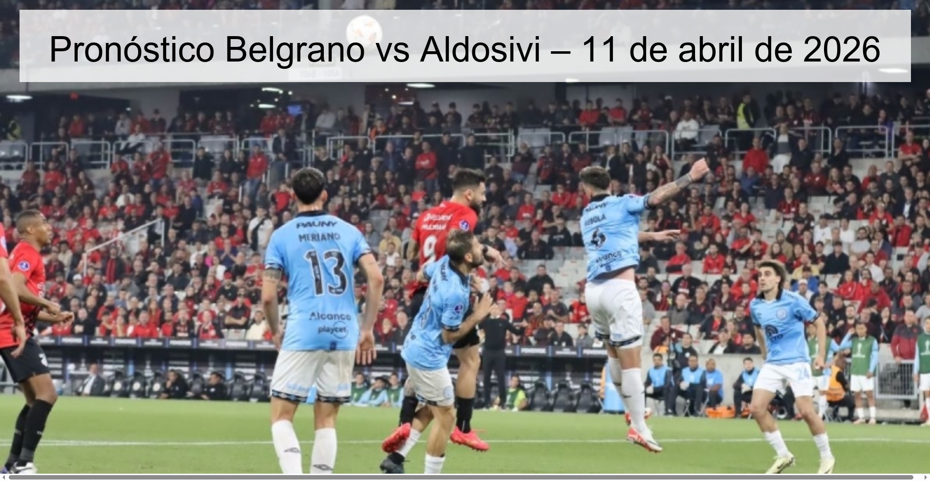 Pronóstico Belgrano vs Aldosivi – 11 de abril de 2026