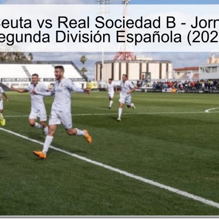 Pronóstico Ceuta vs Real Sociedad B – Jornada 35 de la Segunda División Española (2026)