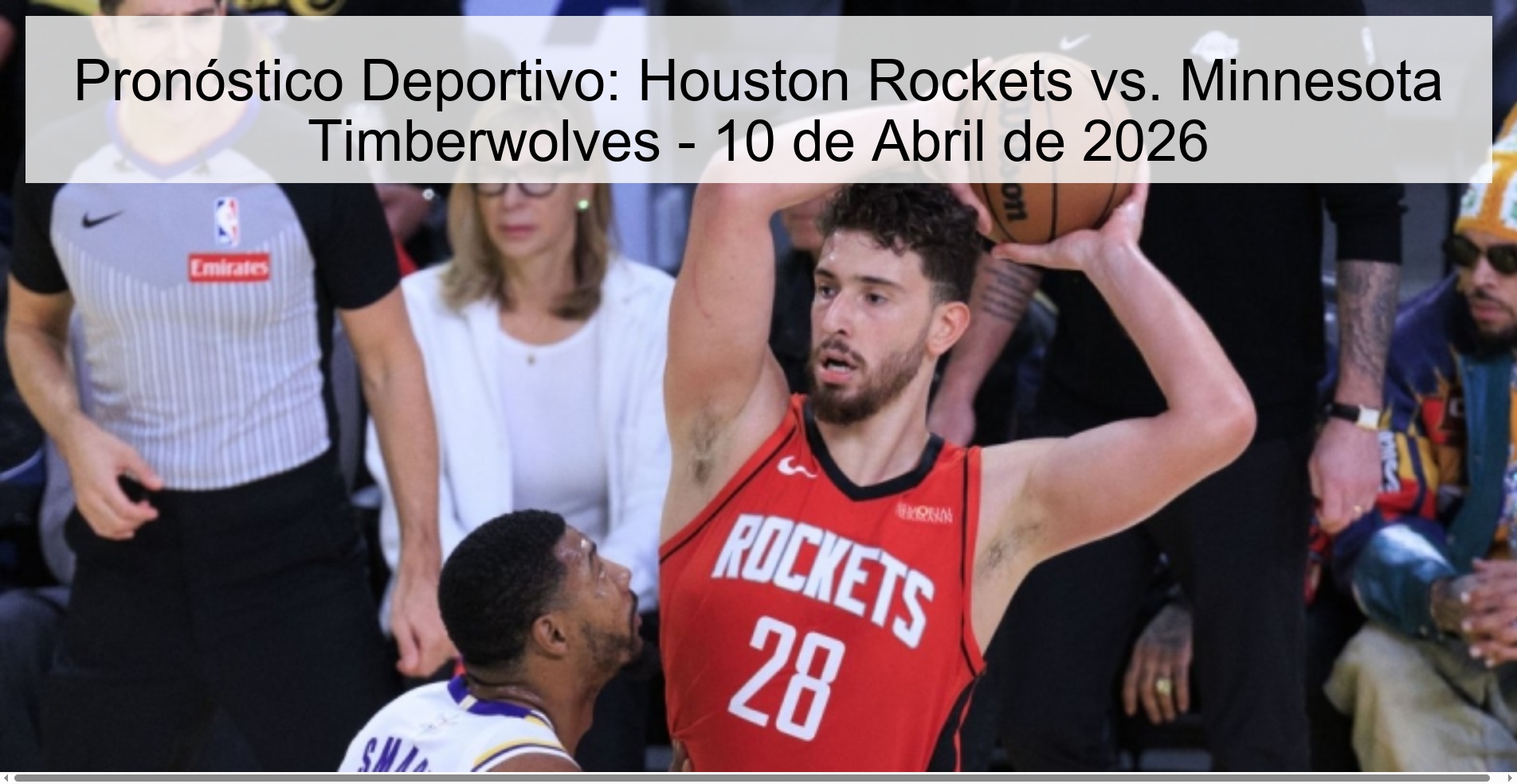 Pronóstico Deportivo: Houston Rockets vs. Minnesota Timberwolves - 10 de Abril de 2026 Pronóstico Deportivo: Houston Rockets vs. Minnesota Timberwolves - 10 de Abril de 2026