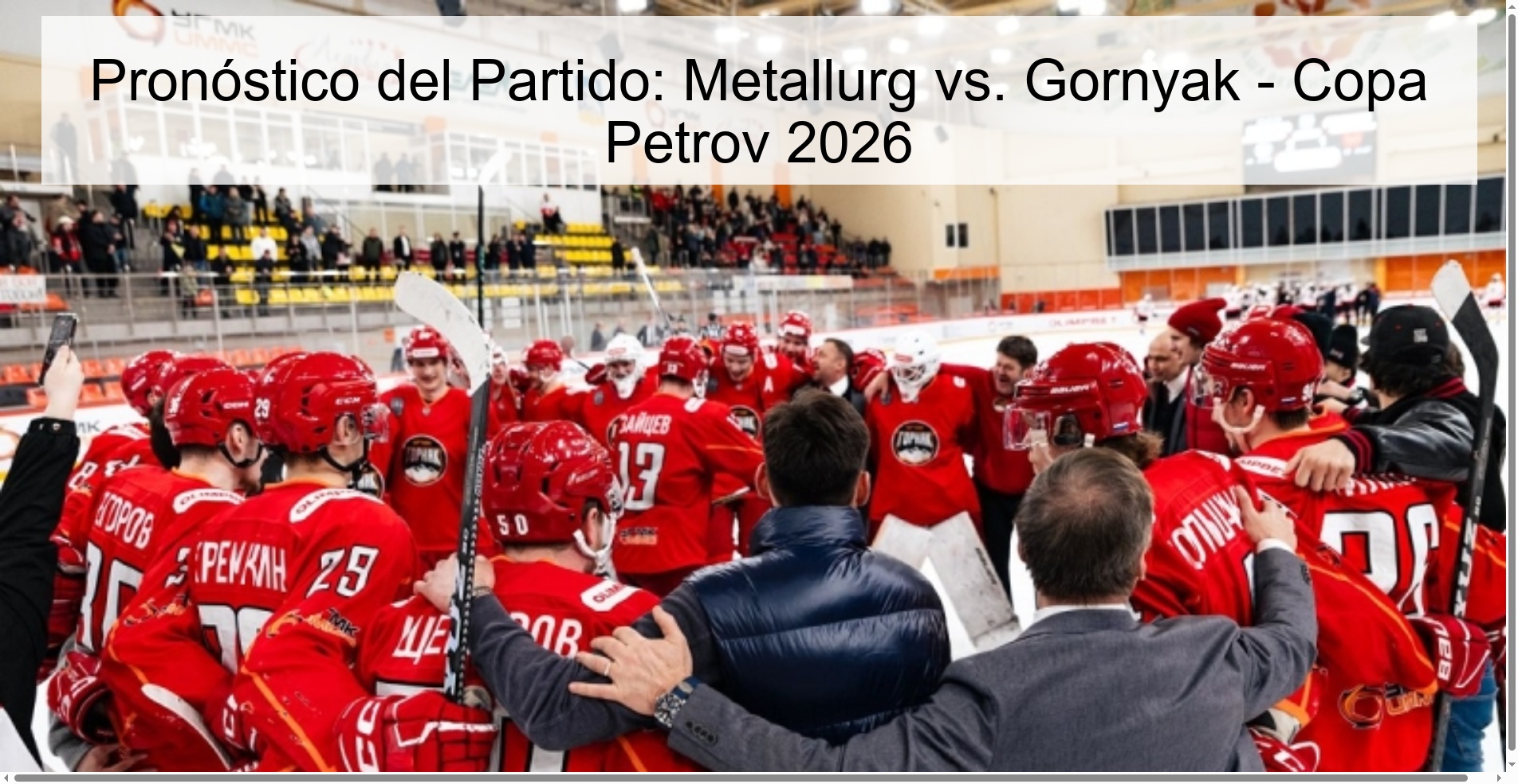 Pronóstico del Partido: Metallurg vs. Gornyak - Copa Petrov 2026