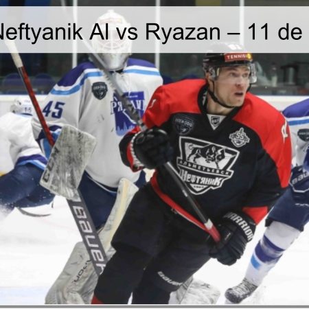 Pronóstico: Neftyanik Al vs Ryazan – 11 de abril de 2026