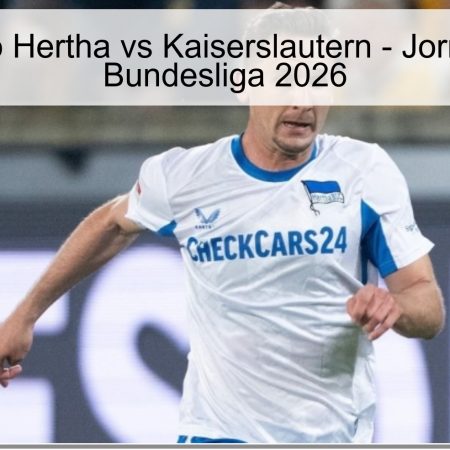 Pronóstico Hertha vs Kaiserslautern – Jornada 29 2. Bundesliga 2026