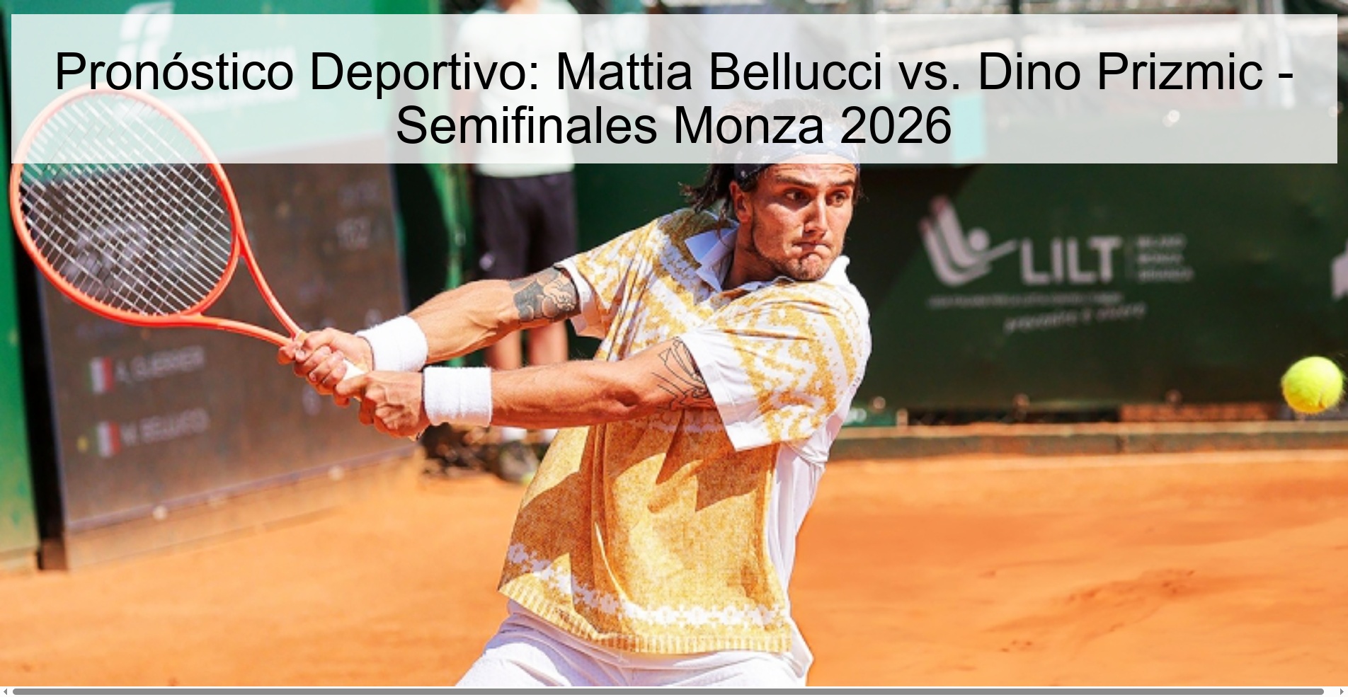 Pronóstico Deportivo: Mattia Bellucci vs. Dino Prizmic - Semifinales Monza 2026
