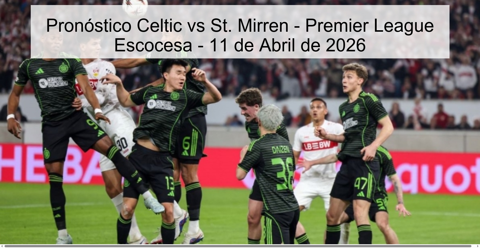 Pronóstico Celtic vs St. Mirren - Premier League Escocesa - 11 de Abril de 2026