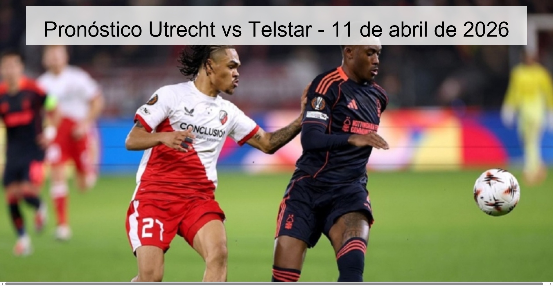 Pronóstico Utrecht vs Telstar - 11 de abril de 2026
