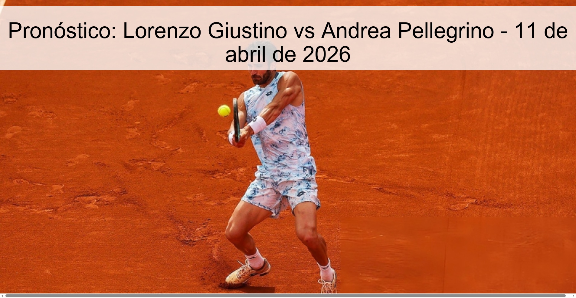 Pronóstico: Lorenzo Giustino vs Andrea Pellegrino - 11 de abril de 2026
