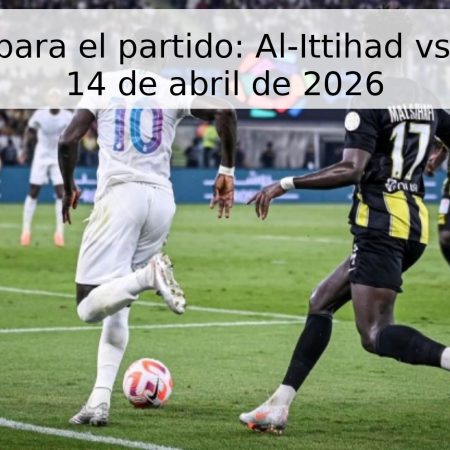 Pronóstico para el partido: Al-Ittihad vs Al-Wahda – 14 de abril de 2026