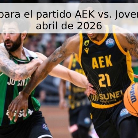 Pronóstico para el partido AEK vs. Joventut – 15 de abril de 2026