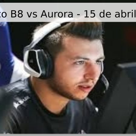 Pronóstico B8 vs Aurora – 15 de abril de 2026