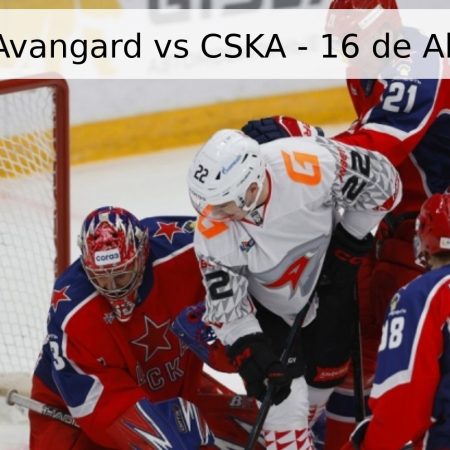 Pronóstico Avangard vs CSKA – 16 de Abril de 2026