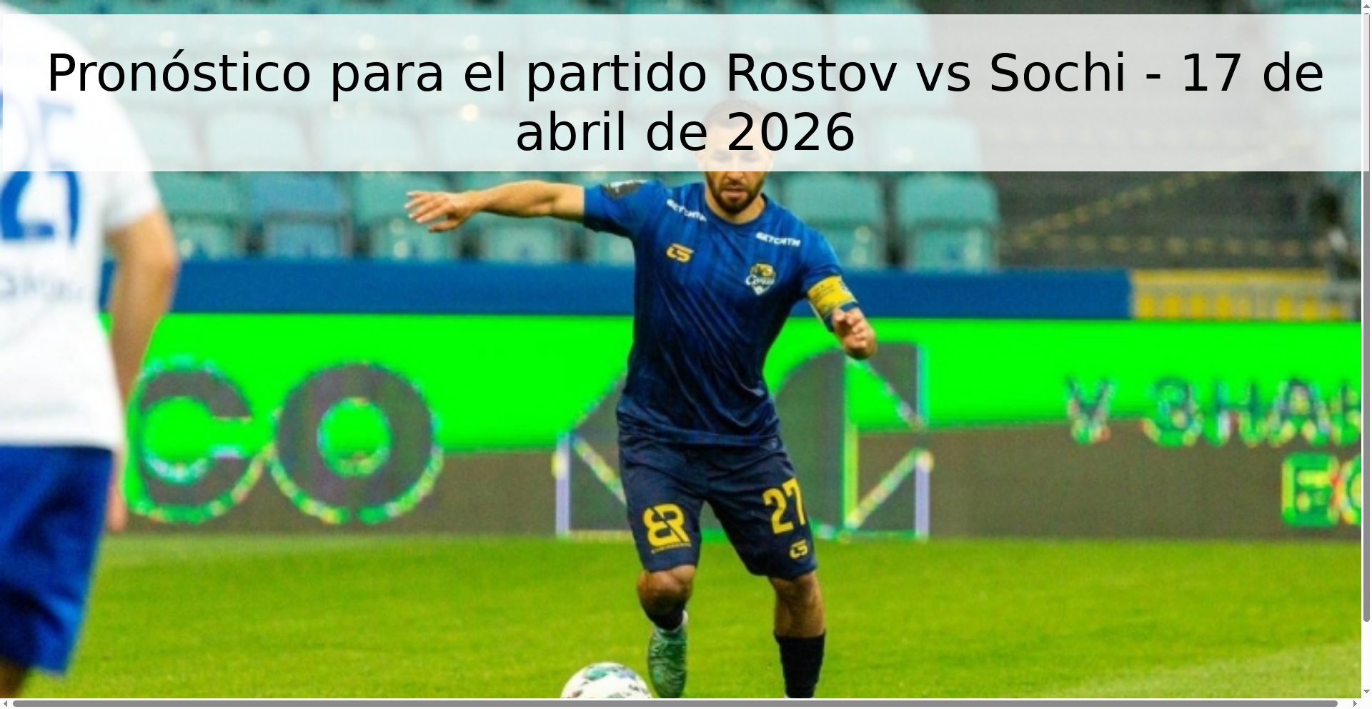 Pronóstico para el partido Rostov vs Sochi - 17 de abril de 2026