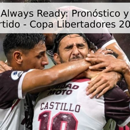 Lanús vs. Always Ready: Pronóstico y Fecha del Partido – Copa Libertadores 2026