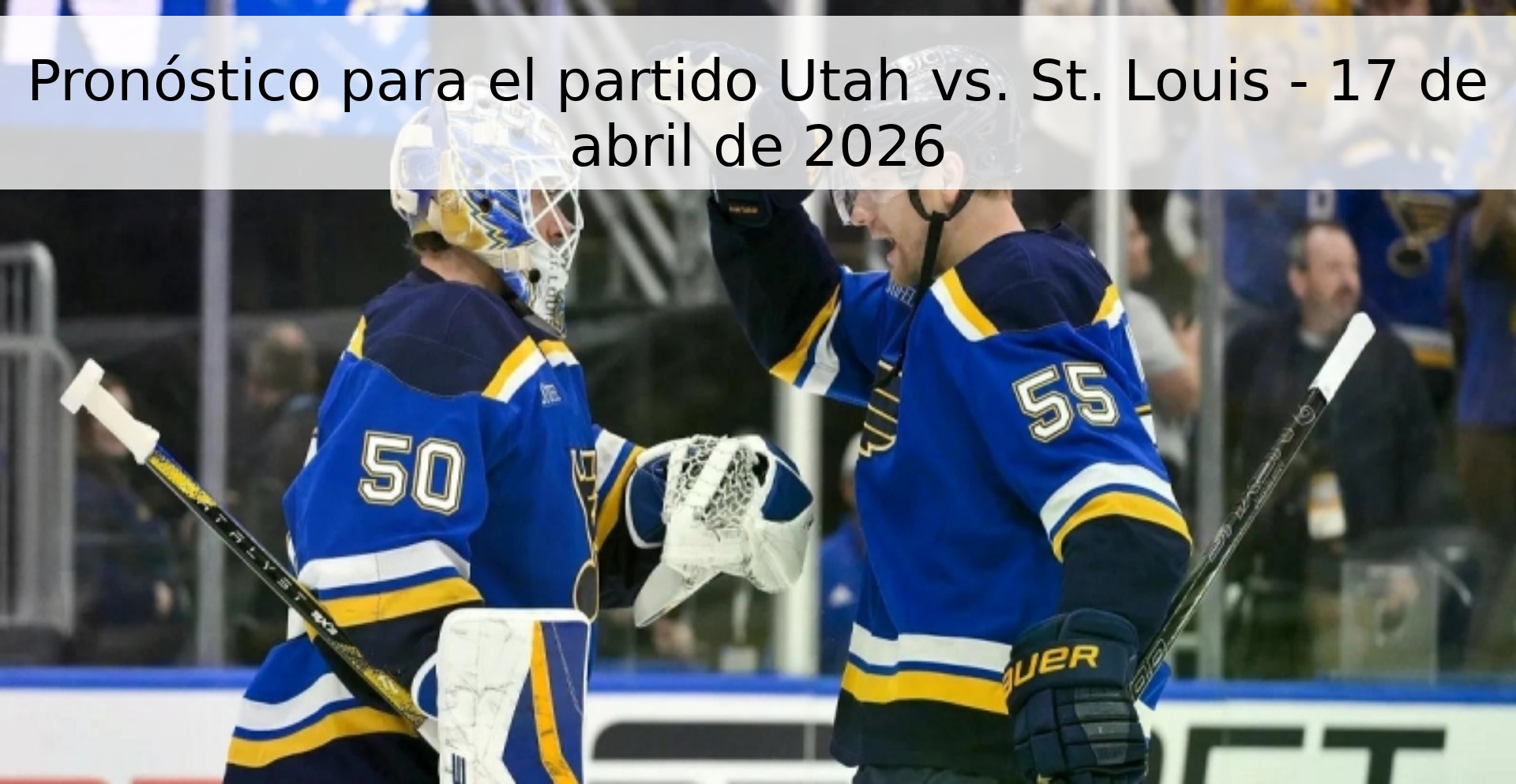 Pronóstico para el partido Utah vs. St. Louis - 17 de abril de 2026 Pronóstico para el partido Utah vs. St. Louis - 17 de abril de 2026