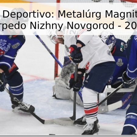 Pronóstico Deportivo: Metalúrg Magnitogorsk vs. Torpedo Nizhny Novgorod – 2026