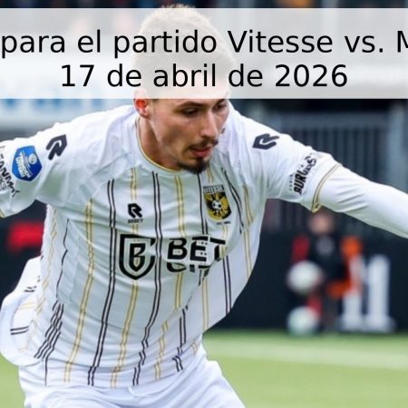 Pronóstico para el partido Vitesse vs. Maastricht – 17 de abril de 2026
