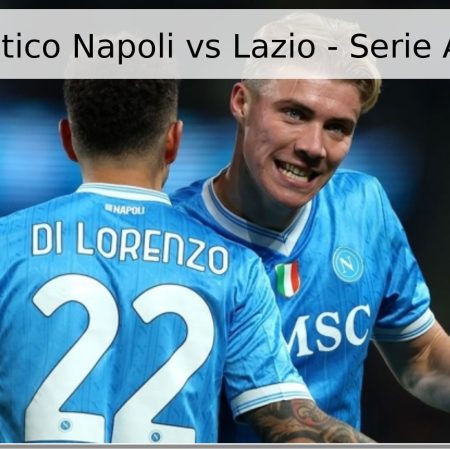 Pronóstico Napoli vs Lazio – Serie A 2026