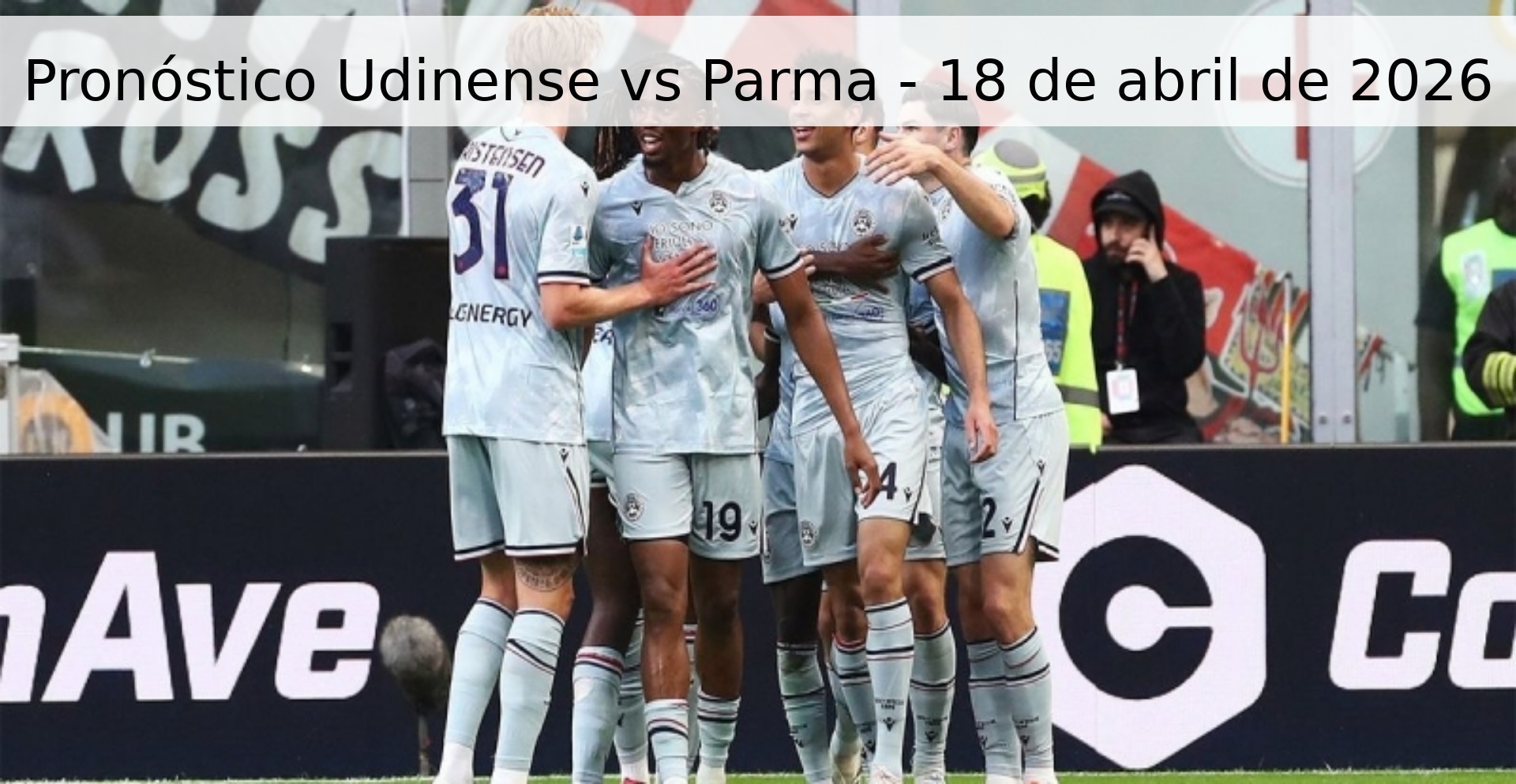 Pronóstico Udinense vs Parma - 18 de abril de 2026 Pronóstico Udinense vs Parma - 18 de abril de 2026