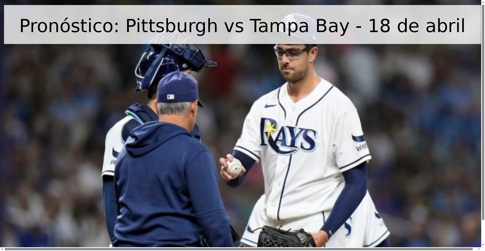 Pronóstico: Pittsburgh vs Tampa Bay - 18 de abril Pronóstico: Pittsburgh vs Tampa Bay - 18 de abril