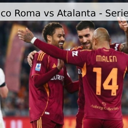 Pronóstico Roma vs Atalanta – Serie A 2026
