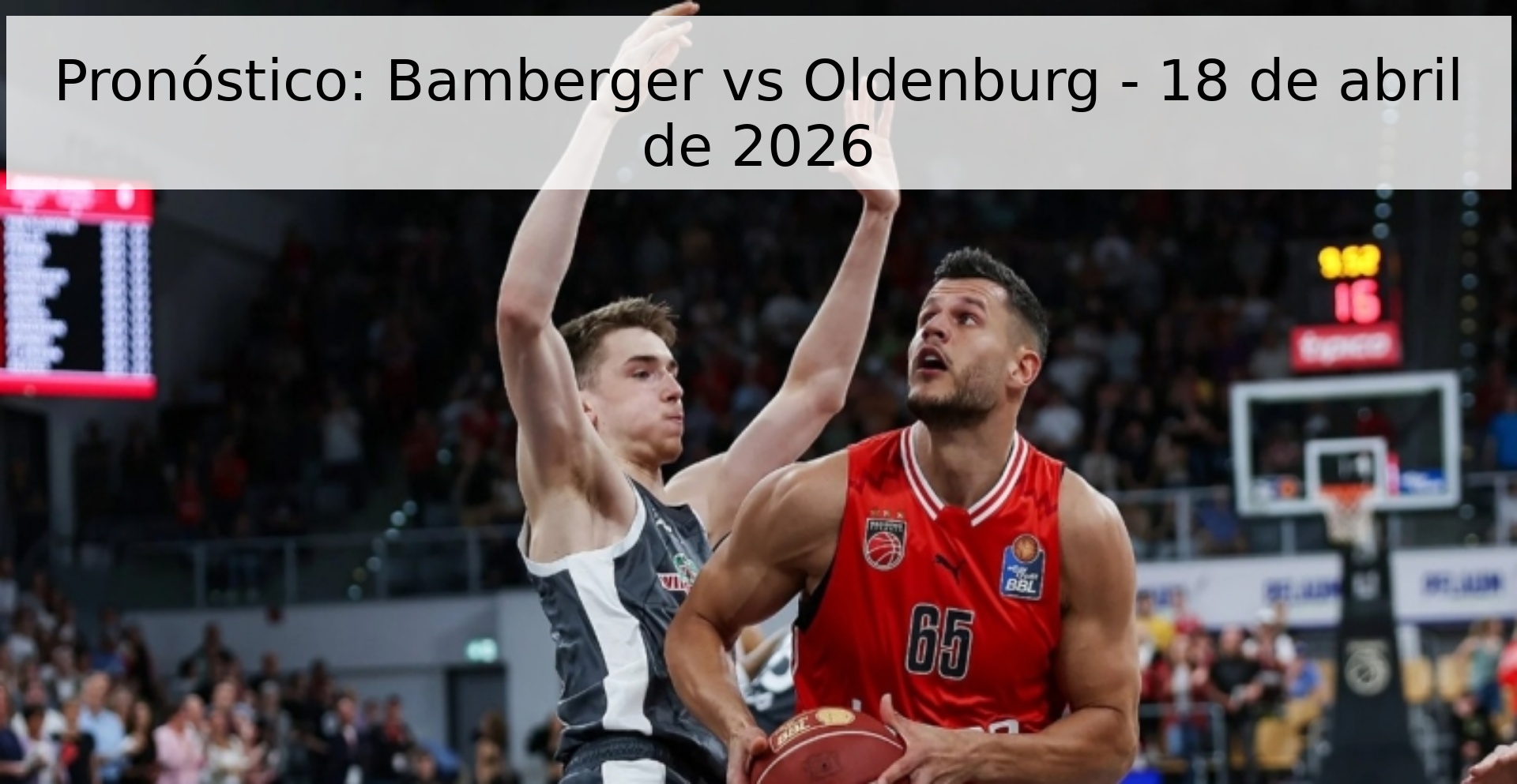 Pronóstico: Bamberger vs Oldenburg - 18 de abril de 2026