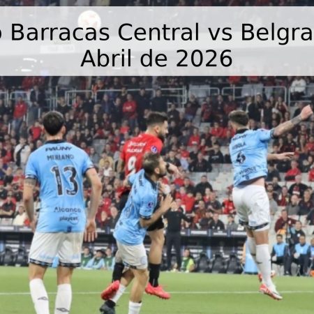 Pronóstico Barracas Central vs Belgrano – 20 de Abril de 2026