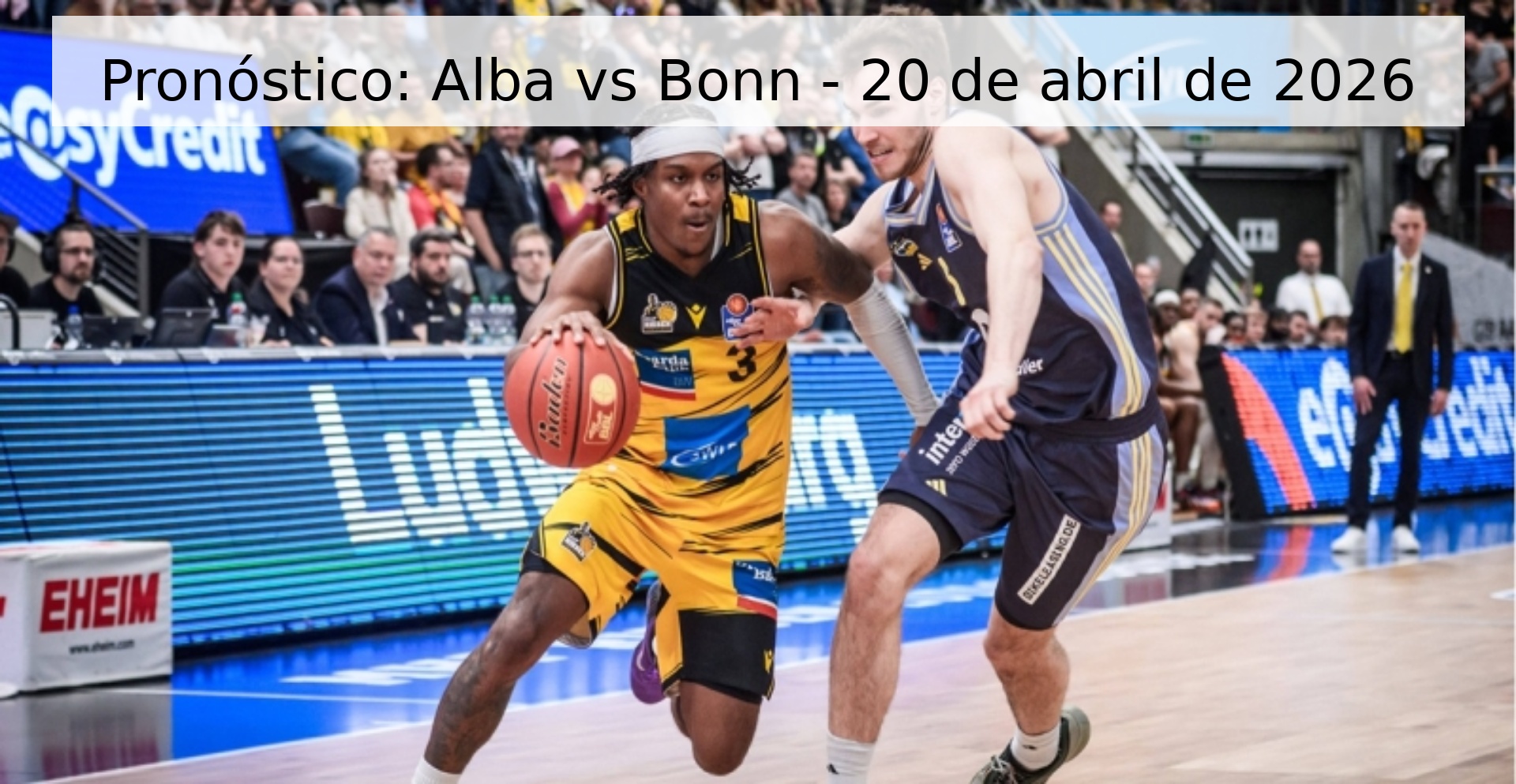 Pronóstico: Alba vs Bonn - 20 de abril de 2026 Pronóstico: Alba vs Bonn - 20 de abril de 2026