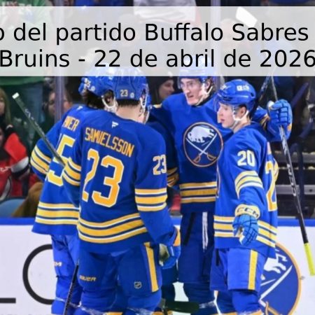 Pronóstico del partido Buffalo Sabres vs Boston Bruins – 22 de abril de 2026
