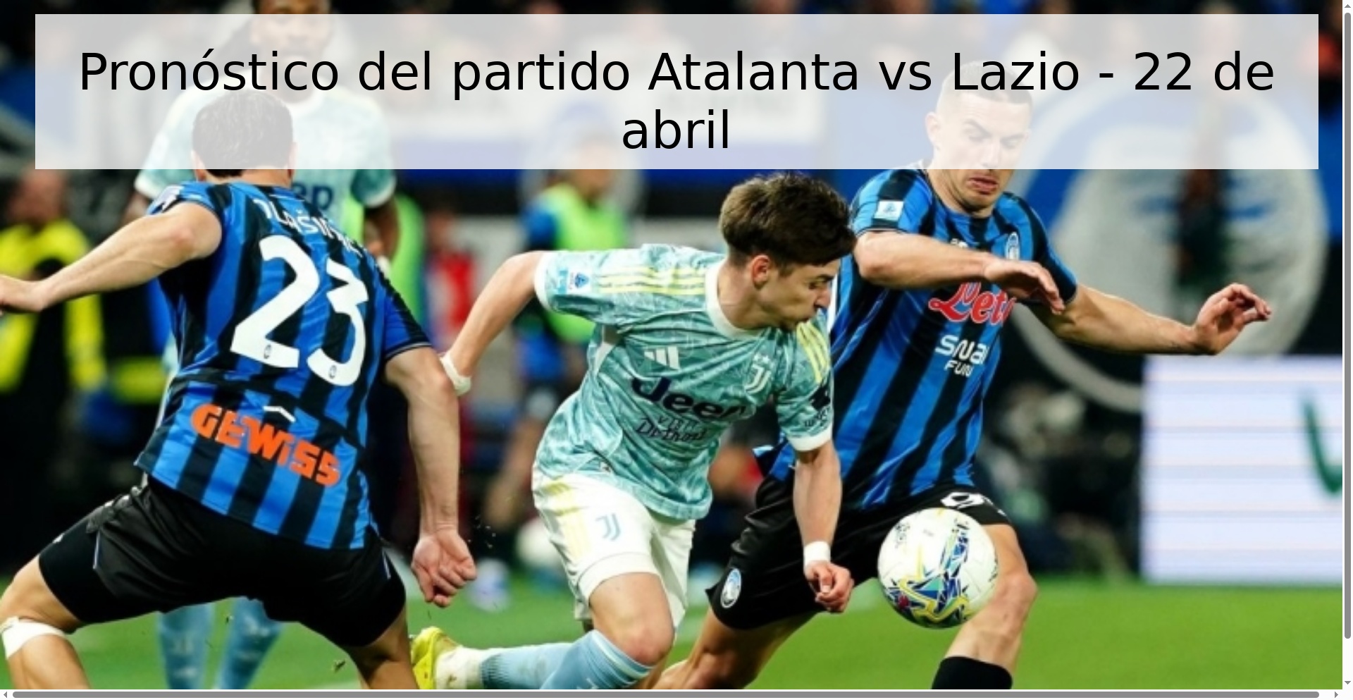 Pronóstico del partido Atalanta vs Lazio - 22 de abril