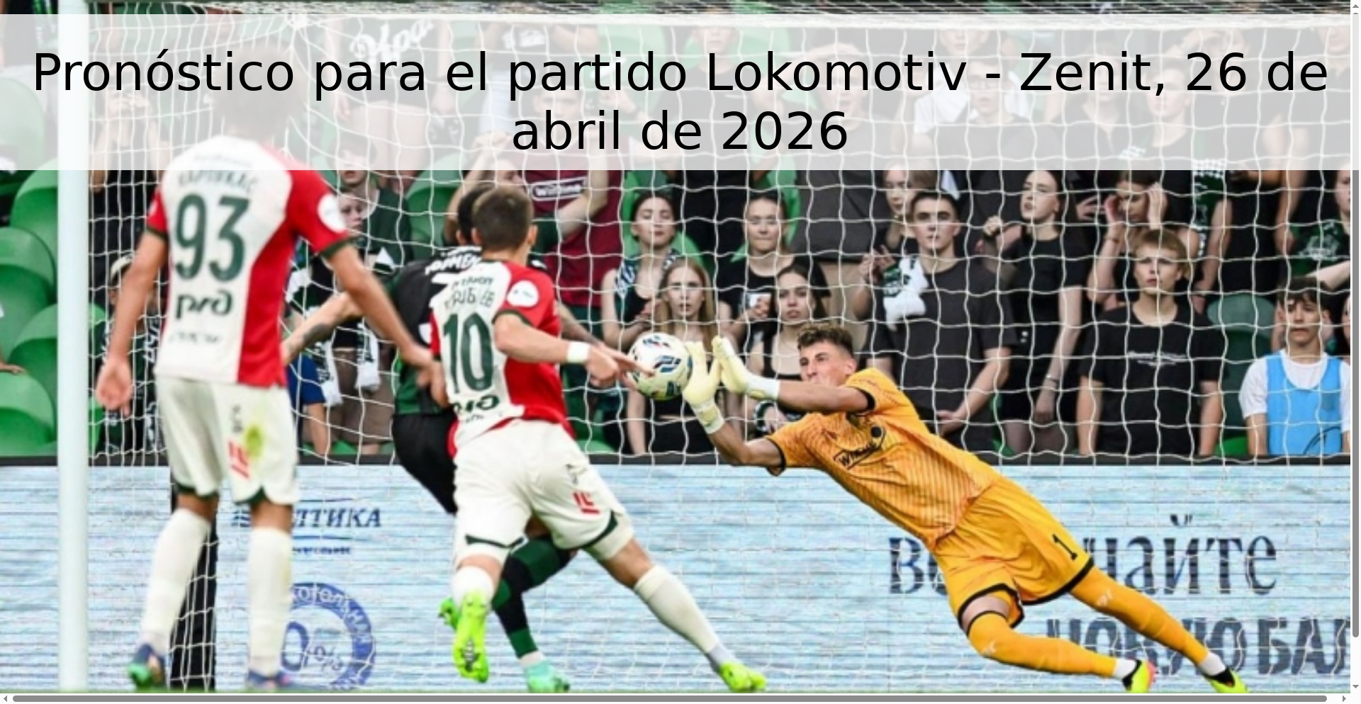 Pronóstico para el partido Lokomotiv - Zenit, 26 de abril de 2026 Pronóstico para el partido Lokomotiv - Zenit, 26 de abril de 2026
