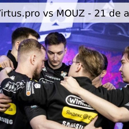 Pronóstico Virtus.pro vs MOUZ – 21 de abril de 2026
