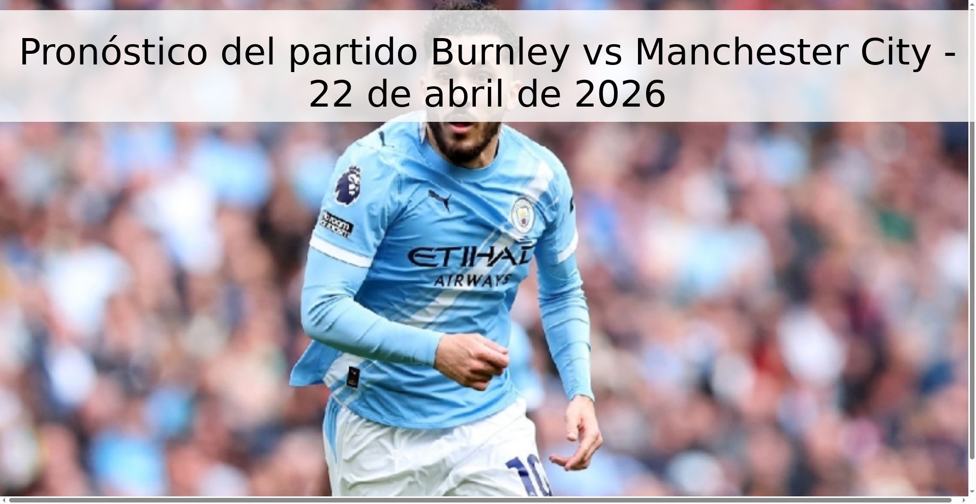 Pronóstico del partido Burnley vs Manchester City - 22 de abril de 2026