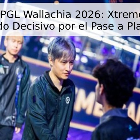 Pronóstico PGL Wallachia 2026: Xtreme vs Spirit – Partido Decisivo por el Pase a Playoffs