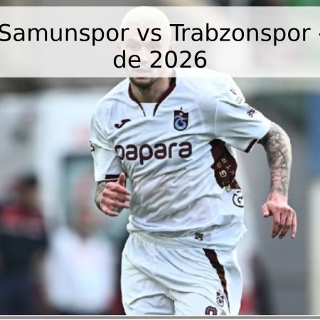 Pronóstico: Samunspor vs Trabzonspor – 23 de abril de 2026