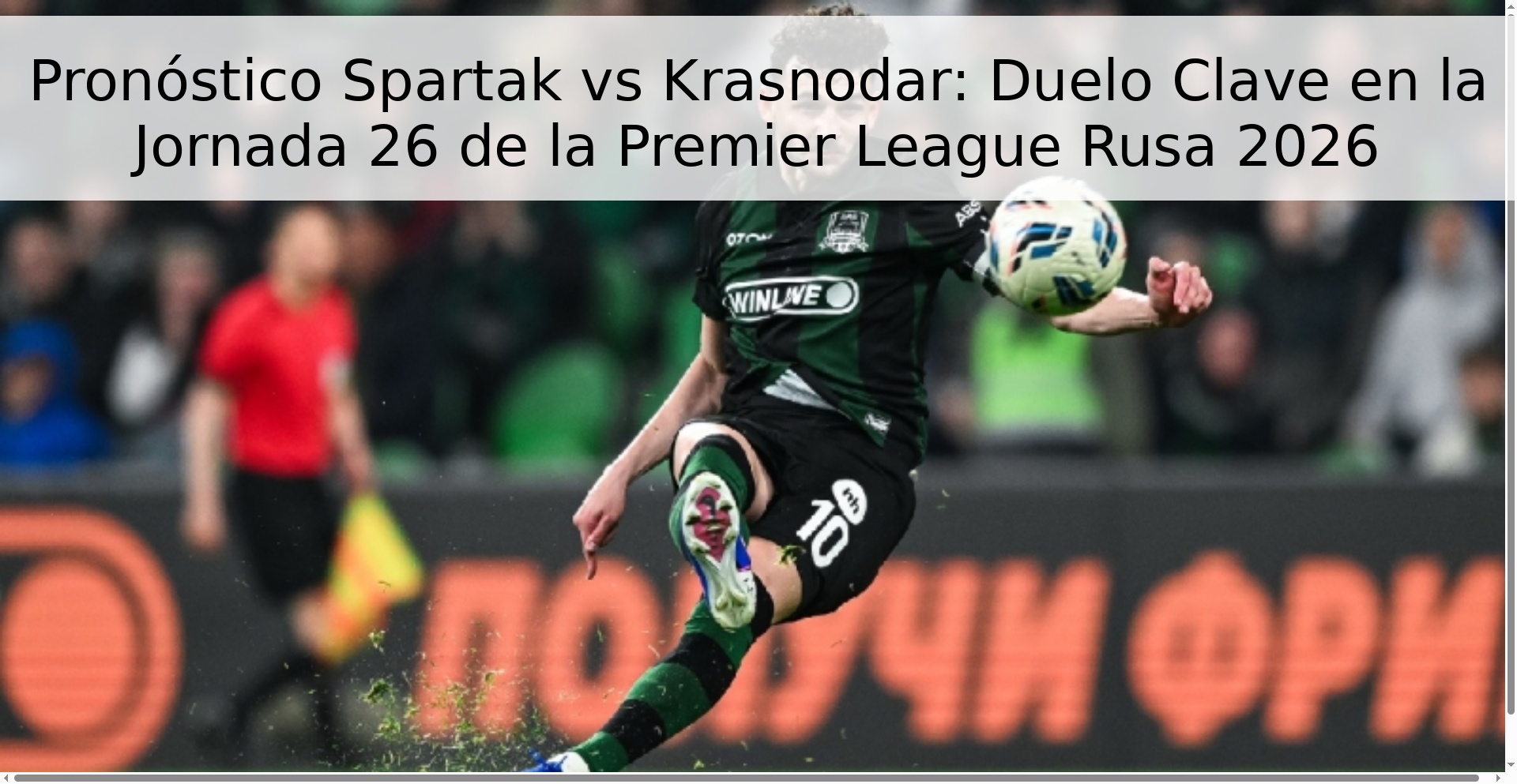 Pronóstico Spartak vs Krasnodar: Duelo Clave en la Jornada 26 de la Premier League Rusa 2026