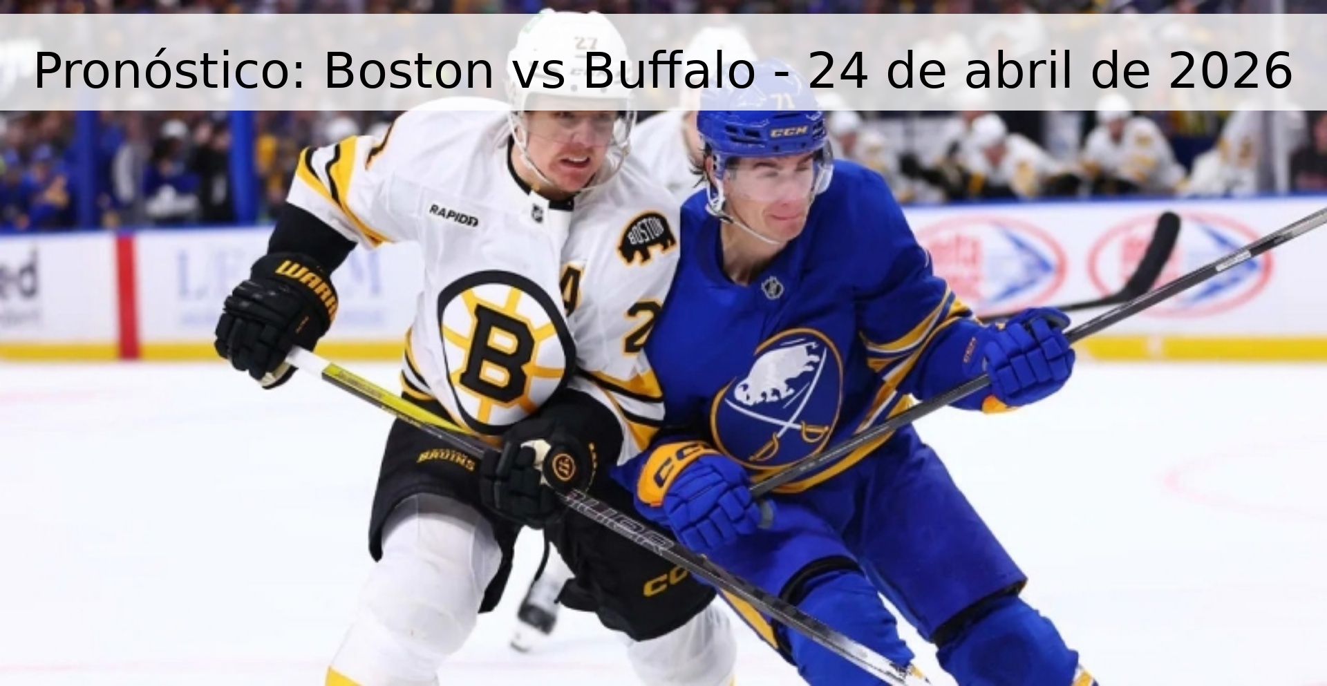 Pronóstico: Boston vs Buffalo - 24 de abril de 2026