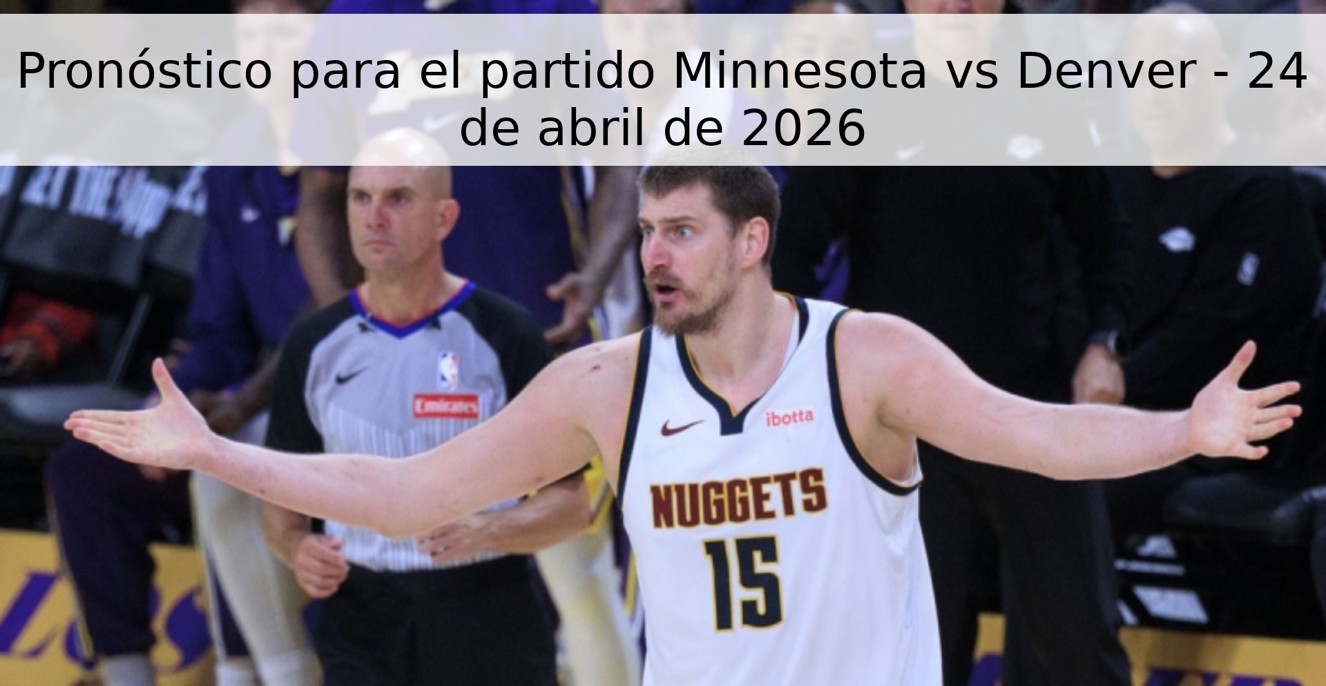 Pronóstico para el partido Minnesota vs Denver - 24 de abril de 2026 Pronóstico para el partido Minnesota vs Denver - 24 de abril de 2026